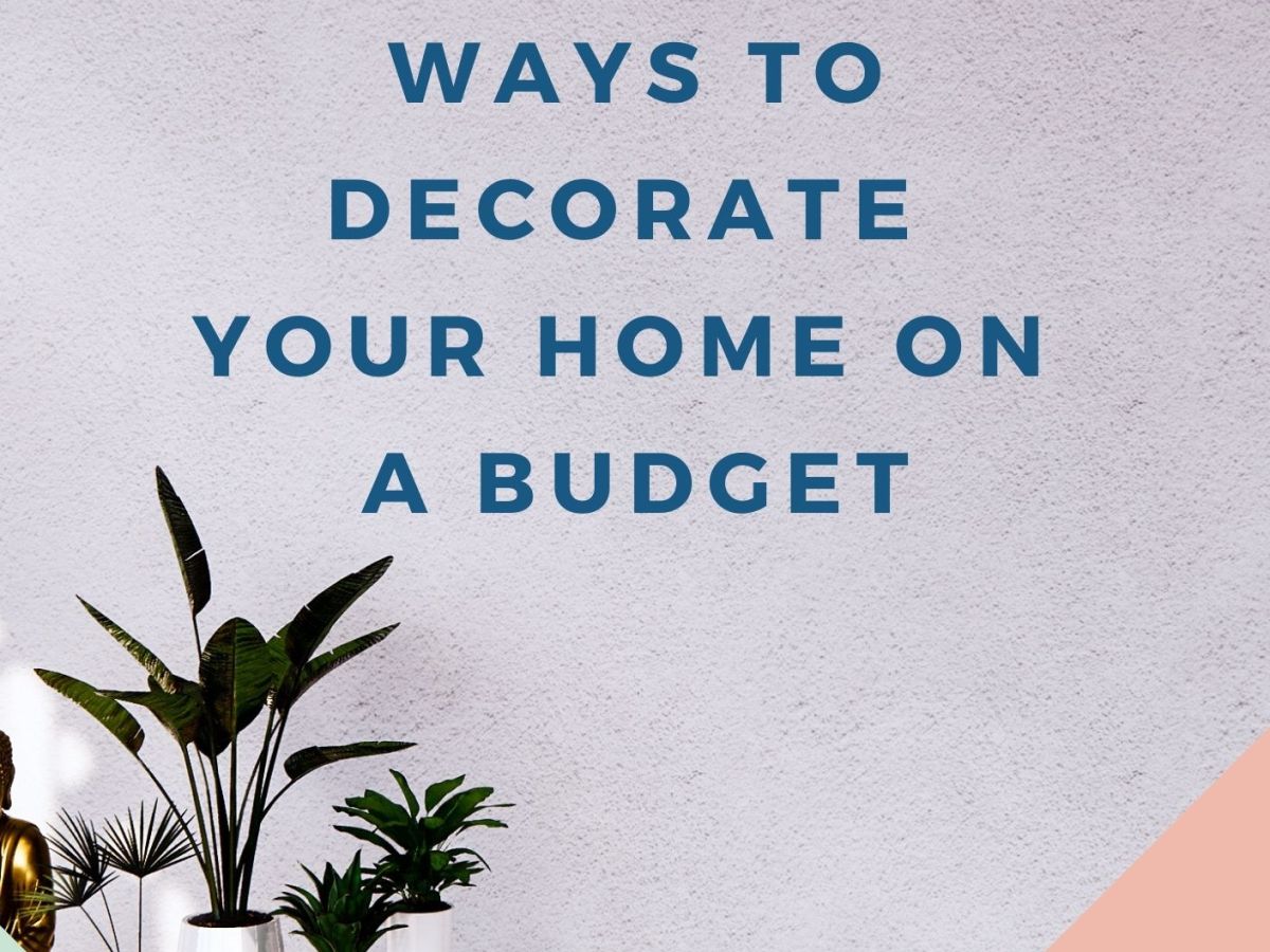 101 Ways to Decorate your Home on a&nbsp;Budget